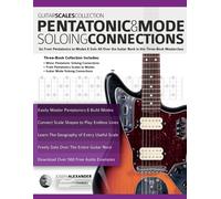 Guitar Scales Collection - Pentatonic & Guitar Mode Soloing Connections