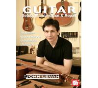 GUITAR SETUP, MAINTENANCE & REPAIR LIVRE SUR LA MUSIQUE