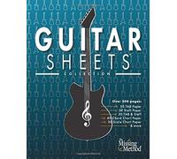 Guitar Sheets Collection: Over 200 Pages Of Blank Tab Paper, Staff Paper, Chord Chart Paper, Scale Chart Paper, & More