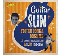 Guitar Slim - You're Gonna Miss Me