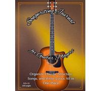 Guitar Songwriting Journal: 100-page songwriting notebook for lyrics, chords, & raw ideas