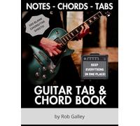 Guitar Tab & Chord Book - Empty/Blank Guitar Tab & Chord Box Pages - Write How To Play Your Favourite Songs, Ideas & Exercises!