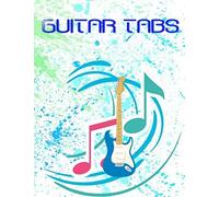 Guitar Tab Method Combo Edition: Guitar Tabs Songs 116 Page Glossy Cover Design White Paper Sheet Size 8.5 X 11 Inches Guitar - Tab # Easy Standard Prints.