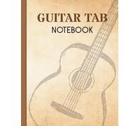 Guitar Tab Notebook: 140 Blank Guitar Tab Pages with Chord Boxes | Chord Charts at the Back