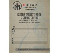 Guitar Tab Notebook - 6 string guitar 100 blank pages: - 5 treble clef & guitar tab staffs per page