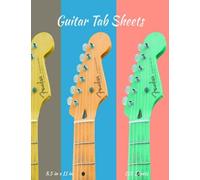 Guitar Tab Notebook: 6 String Guitar Chord And Tab Sheet Notebook For Hobby Guitar Players, Musicians, Teachers And Students (8.5"X11" - 120 Pages): Multi-Color Fender Cover
