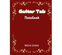 Guitar Tab Notebook: A Personal Journal For All Skill Level Guitar Players to Keep Track of Their Musical Creativity. With Chord Charts and Tab Lines