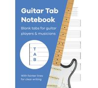 Guitar Tab Notebook: Blank guitar tab paper notebook featuring 120 pages of six 6-line tablature staves per page on Big A4 Size 8.5 x 11”. Fainter lines for easy reading/writing.
