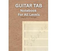 Guitar Tab Notebook: Blank Guitar tablature writing paper with chord , 6 string Guitar 100 pages, Large 8.5"x11", Manuscript paper for guitar students, teachers and songwriters.