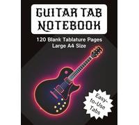 Guitar Tab Notebook: Guitar Tab Journal with Easy to Use Blank Tabs for Writing Songs, Composing and Recording Ideas | 6x9 Size, 120 Pages | Ideal for Musicians, Bands and Music Lovers
