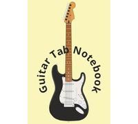 Guitar Tab Notebook: Guitar Tablature Sheets for Music Chord Notation, Perfect for Songwriters | 100 Pages | 6x9 |: A 100-Page Guitar Tab Journal for ... for the holidays, and the new songwriter!