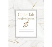 GUITAR TAB NOTEBOOK JOURNAL / The Guitarist's Tablature Book - Blank Guitar Tab Paper / Tablature Books For Guitar Blank / Music Staff Paper Notebook ... Music Paper for Guitar Players,Musicians