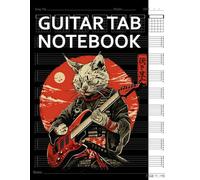Guitar Tab Notebook: Samurai Japanese Cat Playing Guitar Blank 6 String Tablature with Chord Fingering Charts for Guitarists. 100+ Pages Manuscript Tab Music Sheets Journal