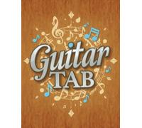 Guitar Tab Songbook for Learning and Creating New Tunes