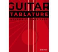 Guitar TABLATURE Manuscript Paper book (Red Cover Edition): Blank Guitar Tablature with Chord Boxes -120 pages - 9 Systems TAB & 5 Chord Boxes - ... Practice, Lessons & Music Composition