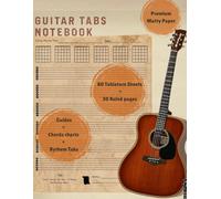Guitar Tablature Notebook Blank Music Tabs Journal for Composition Songwriting and Recording of Your Song Paperback 8.5 X 11 inches chords sheets with ... Tab Guide: All-in-One Guitar Tab Notebook
