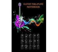 Guitar Tablature Notebook: Colorful Art Design. Blank Guitar Tabs 150 Sheets. Guitar Chord, Standard Staff & Tablature