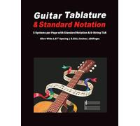 Guitar Tablature & Standard Notation Manuscript Paper: 8.5" x 11" Blank Guitar Tab Notebook: 5 Systems per Page with Standard Notation & 6-String TAB, ... 100 Pages, Professional Industrial Design