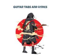 Guitar Tabs And Lyrics: Cahier De Tablatures Guitare Et Chant (1 Page De Tablatures+1 Page Vierge) Au Format 8,5x11 (Proche A4), 120 Pages, Pratique, Souple, Léger Et Résistant. Idéal Pour Vous Suivre