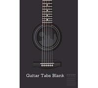 Guitar Tabs Blank: Black Blank Guitar Tab Journal Book 120 Page 6" X 9