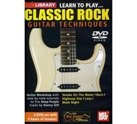 Guitar Techniques: Learn to Play Classic Rock