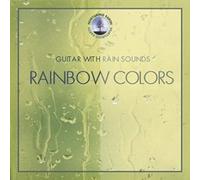Guitar With Rain Sounds: Rainbow Colors