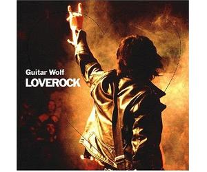 Guitar Wolf - Love Rock