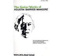 Guitar Works of Agustin Barrios Mangore, Vol. III" (Guitar Works of Augustin Barrios Mangore) by Mangore, Agustin Barrios (1985) Paperback