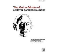 Guitar Works Of Agustin Barrios Mangoré, Vol. Iv / Recueil