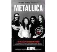 Guitar World Presents Metallica by Metallica Guitar World Magazine (Auteur)