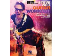 Guitar World Presents Steve Vai's Guitar Workout Advanced Guitar Exercises, Scales, Chords, Music Theory, And Sight-Reading 10-Hour And 30-Hour Practice Routines For Shredding