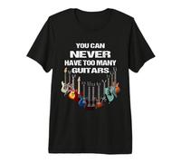 Guitar You Can Never Have Troo Many Guitars Player T-Shirt Haut de Gamme