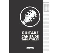 Guitare - Cahier de tablatures musicales : Guitare à six cordes :10 tabs par page - 100 pages - Idéal pour les musiciens, les professeurs de musique ... 21,59 x 27,94 cm (A4) - (French Edition)