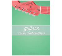 Guitare Cahier D'entrainement: Guitare Cahier De Portée Avec Tablature, Partition, Notation Instrumentale, Solfège. Composition Et Apprentissage Facile Pour Musicien Guitariste. Notez, Organisez Vos S