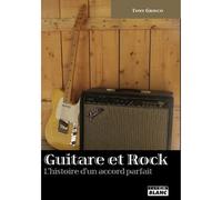 GUITARE ET ROCK L'histoire d'un accord parfait