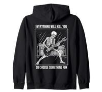 Guitare Squelette Everything Will Kill You Choose Fun Sweat à Capuche