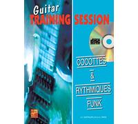 Guitare training session - Cocottes & Rythmiques Funk (1 Livre + 1 CD)