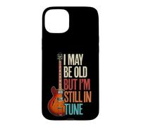 Guitariste Humour I May Be Old But I'm Still in Tune Coque pour iPhone 15 Plus
