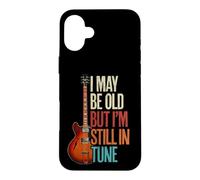 Guitariste Humour I May Be Old But I'm Still in Tune Coque pour iPhone 16 Plus