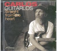 Guitarlos, Carlos – Straight from the Heart