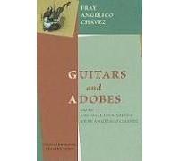 Guitars And Adobes, And The Uncollected Stories Of Fray Angélico Chávez: