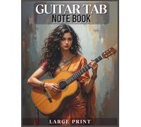 Guitars Tab Journal & Notebook: Guitar Tab Notebook for Composers, Songwriters, and Students | 120 Pages | Large Print