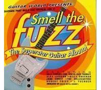 Guitars That Rule the World Vol 2 - Smell the Fuzz - The Superstar Guitar Album