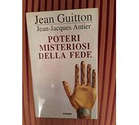 Guitton Jean - Poteri Misteriosi Della Fede (I)