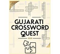 Gujarati Crossword Quest: Fun, Challenging & Brain-Boosting Crossword Puzzles in Gujarati