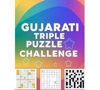 Gujarati Triple Puzzle Challenge: Gujarati Word Search, Wordoku & Wordstar in One Exciting Book