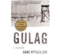 Gulag A History by Anne Applebaum Anne Applebaum (Auteur)