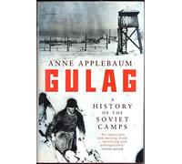 Gulag: A History of the Soviet Camps