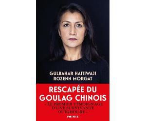 Gulbahar, rescapée de l'enfer du goulag chinois - Gulbahar Haitiwaji - Points - Poche - Essai