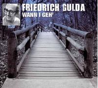 Gulda,Friedrich - Wann I Geh
